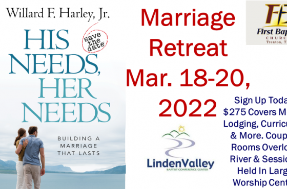 Marriage Retreat – HIS NEEDS, HER NEEDS – March 18-20, 2022