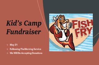Kid’s Camp Fundraiser “Fish Fry”